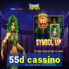 55d cassino